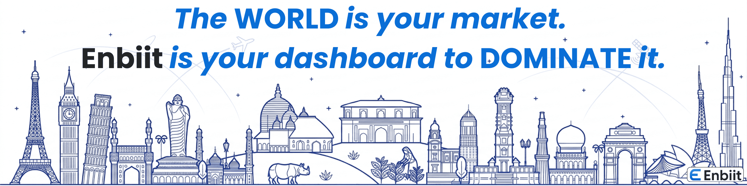 The world is your market. Enbiit is your dashboard.
